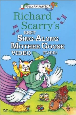 Richard Scarry's Best Sing-Along Mother Goose Video Ever!'s poster image