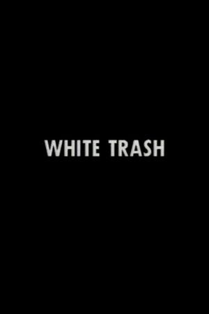 White Trash's poster