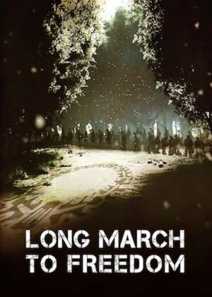 Long March to Freedom's poster