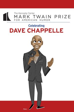Dave Chappelle: The Kennedy Center Mark Twain Prize's poster