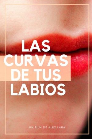 The Curves Of Your Lips's poster