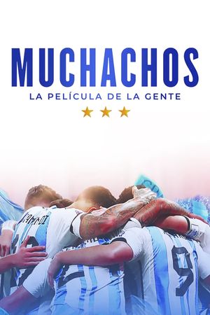 Muchachos, la película de la gente's poster