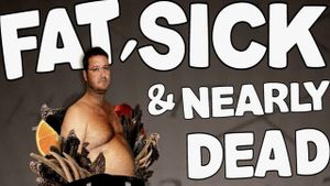 Fat, Sick & Nearly Dead's poster