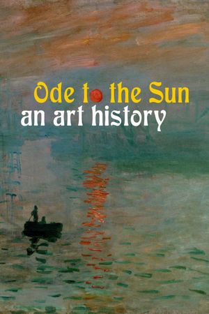 Ode to the Sun: An Art History's poster