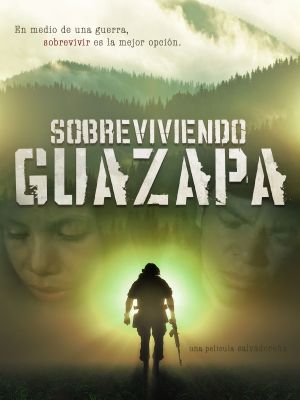 Surviving Guazapa's poster image