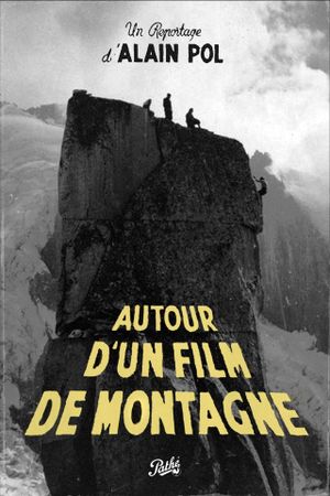Autour d'un Film de Montagne's poster