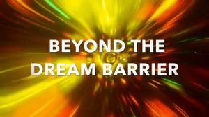 Beyond The Dream Barrier's poster