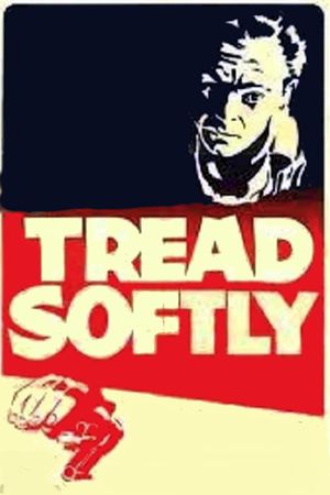 Tread Softly's poster