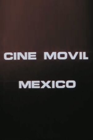 Mexico Mobile Cinema's poster