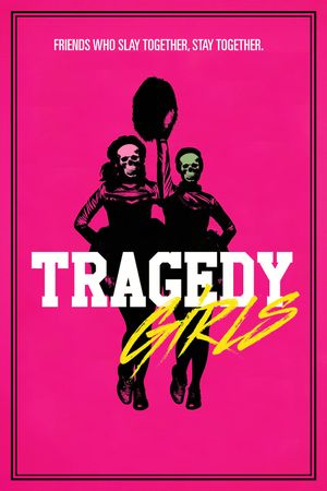 Tragedy Girls's poster