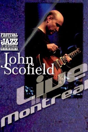 John Scofield - Live in Montreal's poster