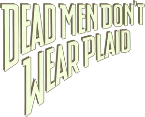 Dead Men Don't Wear Plaid's poster