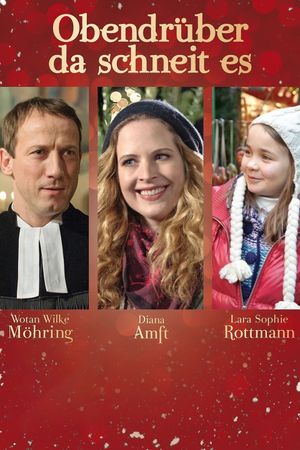 Obendrüber, da schneit es's poster