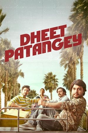 Dheet Patangey's poster