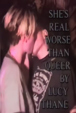 She's Real (Worse than Queer)'s poster image