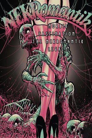 Morbid Fascination: The Nekromantik Legacy's poster image