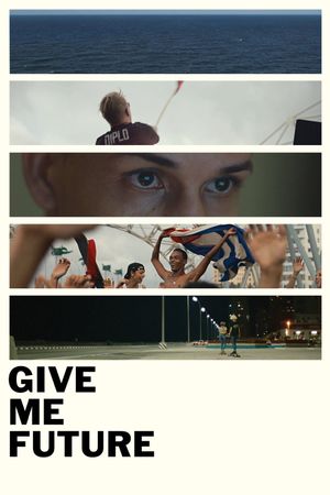 Give Me Future's poster