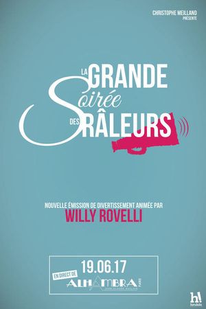 Willy Rovelli et la grande soirée des râleurs's poster