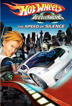 Hot Wheels AcceleRacers: The Speed of Silence's poster image