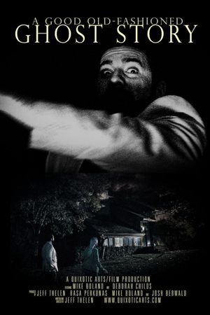 A Good Old-Fashioned Ghost Story's poster