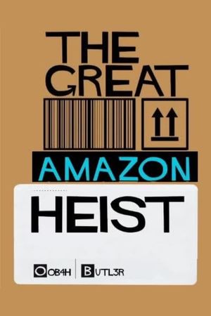 The Great Amazon Heist's poster image