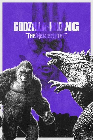 Godzilla x Kong: The New Empire's poster