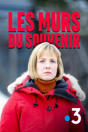 Les murs du souvenir's poster