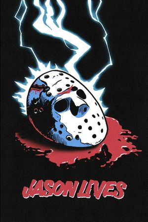 Friday the 13th Part VI: Jason Lives's poster