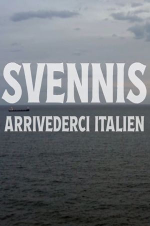 Svennis: Arrivederci Italien's poster