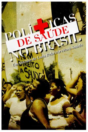 Health Policies in Brazil: A Century of Struggle for the Right to Health's poster