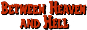 Between Heaven and Hell's poster