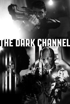 The Dark Channel's poster