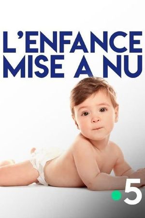 L'enfance mise à nu's poster