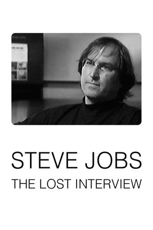 Steve Jobs: The Lost Interview's poster