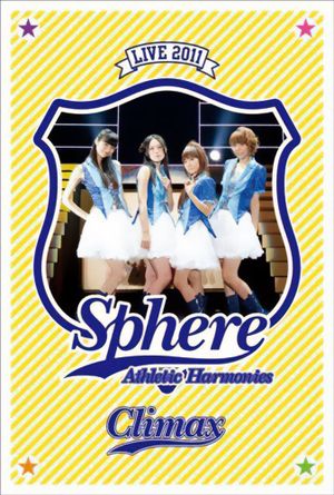 Sphere Live 2011 Athletic Harmonies - Climax Stage's poster