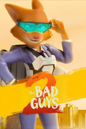 The Bad Guys 2's poster