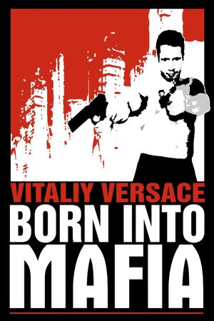 Born Into Mafia's poster