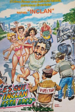 Es que Inclan está loco's poster