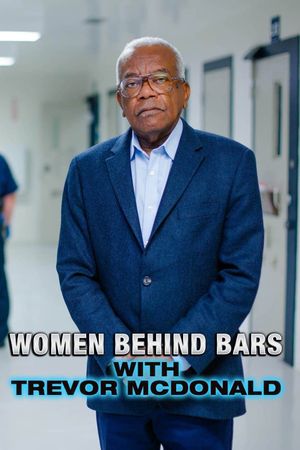 Women Behind Bars with Trevor McDonald's poster image