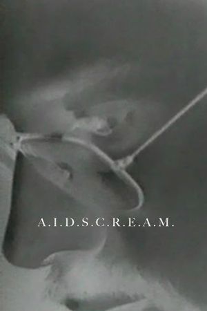 A.I.D.S.C.R.E.A.M.'s poster