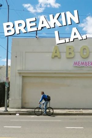 Breakin L.A.'s poster