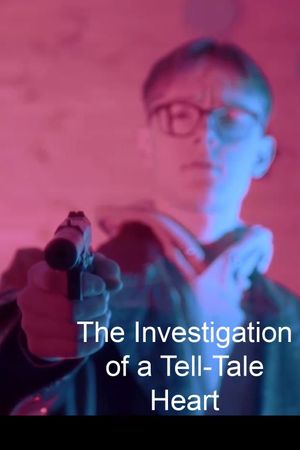The Investigation of a Tell-Tale Heart's poster