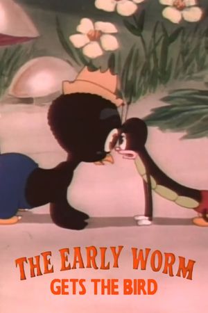 The Early Worm Gets the Bird's poster image