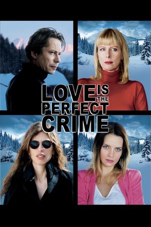 Love Is the Perfect Crime's poster