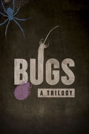 Bugs: A Trilogy's poster