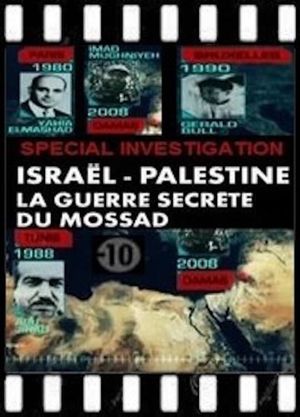 Israël / Palestine: La Guerre Secrète du Mossad's poster image