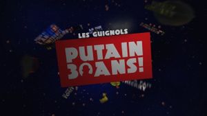 Les Guignols - Putain 30 ans !'s poster