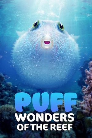 Puff: Wonders of the Reef's poster