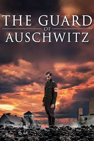 The Guard of Auschwitz's poster