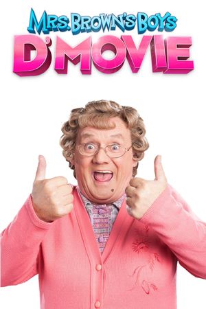 Mrs. Brown's Boys D'Movie's poster